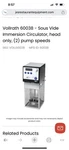 Vollrath 60038 - Sous Vide Immersion Circulator, Head Only, (2) Pump Speeds. Fixed Price $600.00.