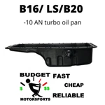 Turbo Steel Oil Pan -10 B18B B20 B16A Fits Civic Si / Integra Crv Dohc. Fixed Price $129.99.