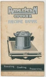1926 American Cooker Recipe Book West Bend Aluminum Waterless Cooking. Fixed Price $15.79.
