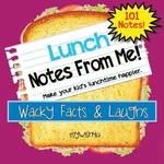 Notes From Me! 101 Tear-off Lunch Box For Kids, Wacky Facts & Laughs, I.... Fixed Price $11.71.