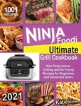 New Ninja Foodi Ultimate Grill Cookbook By Katie Stone. Fixed Price $16.49.