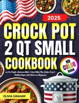 Qt Small Crock Pot Cookbook For Two People 2025: American Meals Quart.... Fixed Price $21.82.