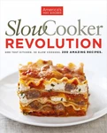 Slow Revolution: One Test Kitchen. 30 Cookers. 200 Amazing Recip.... Fixed Price $5.16.