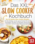 Kitchen King Das Xxl Slow Cooker Kochbuch: Die 123 Beste (paperback) (uk Import). Fixed Price $25.07.